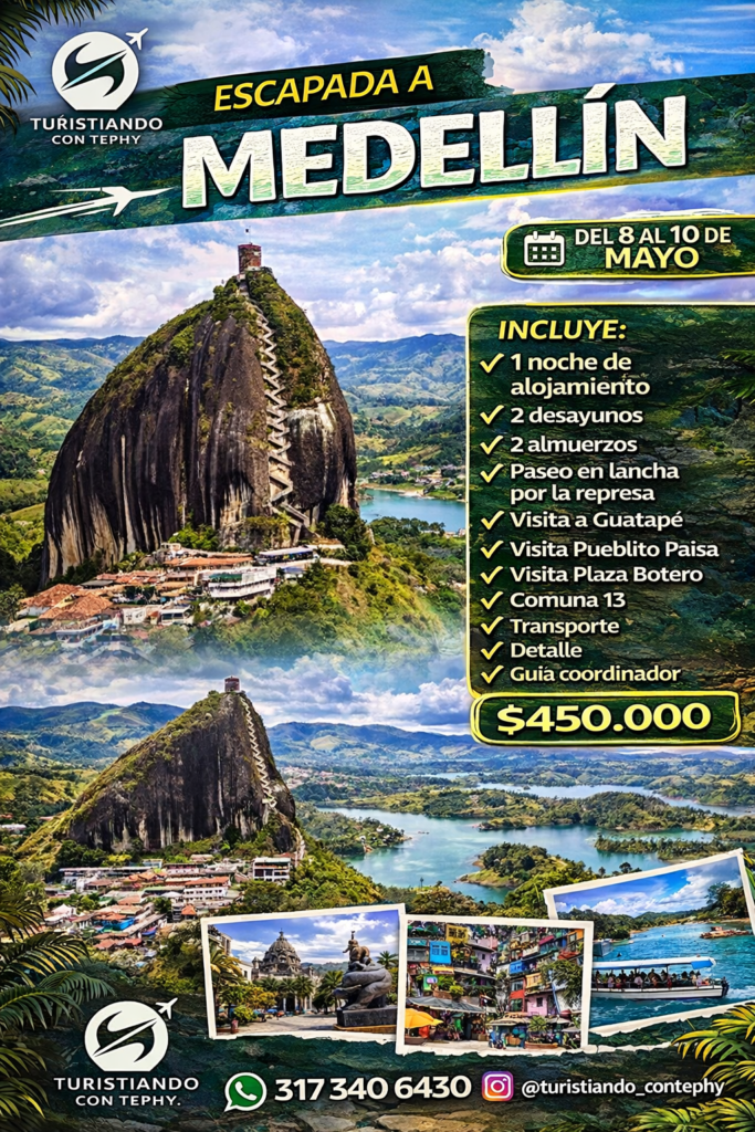 escapada turística a medellín y guatapé
